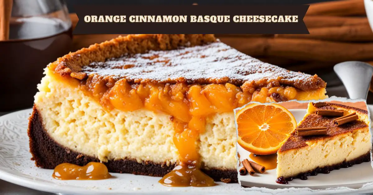 Orange Cinnamon Basque Cheesecake